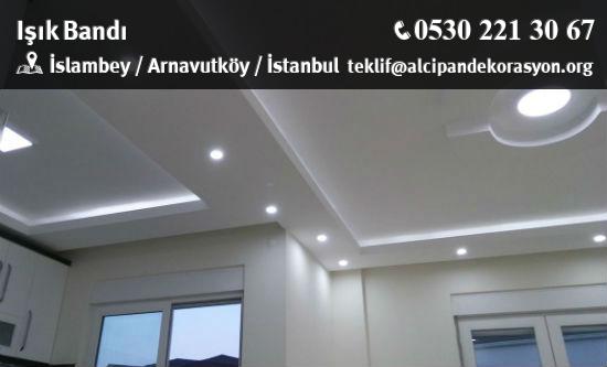 Arnavutköy Işık Bandı Uygulama Çözümleri