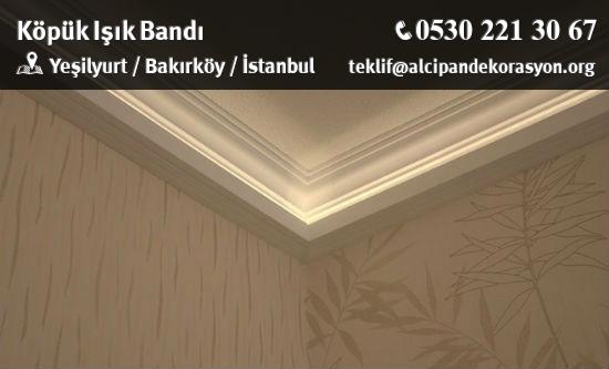 Bakırköy Köpük Işık Bandı Uygulama Çözümleri