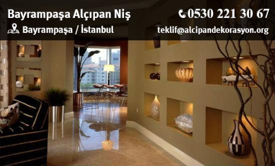 Bayrampaşa Alçıpan Niş Uygulama Çözümleri