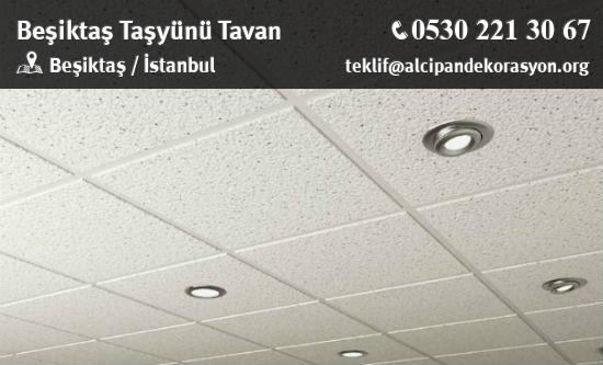 Beşiktaş Taşyünü Tavan Uygulama Çözümleri