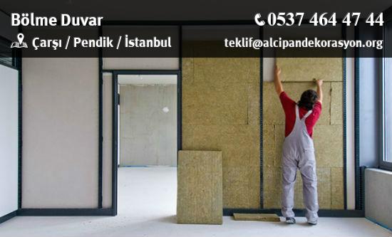 Pendik Bölme Duvar Uygulama Çözümleri