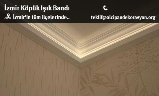 İzmir Köpük Işık Bandı İletişim Bilgileri