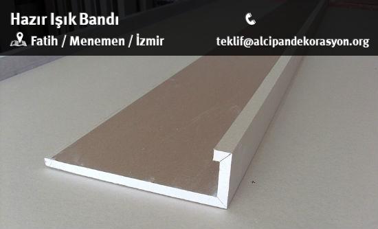 Menemen Hazır Işık Bandı Uygulama Çözümleri