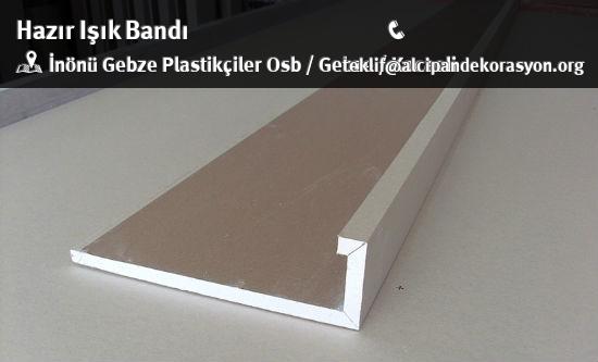 Gebze Hazır Işık Bandı Uygulama Çözümleri
