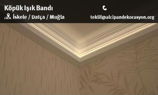 Datça Köpük Işık Bandı Uygulama Çözümleri