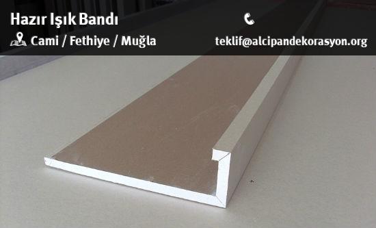 Fethiye Hazır Işık Bandı Uygulama Çözümleri