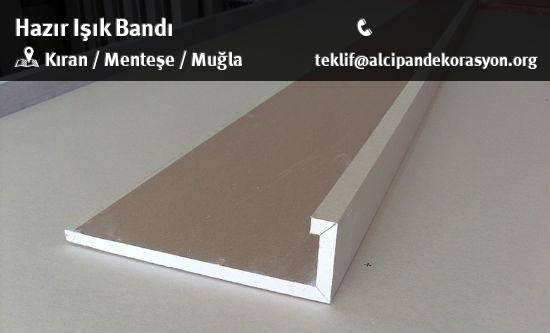 Menteşe Hazır Işık Bandı Uygulama Çözümleri